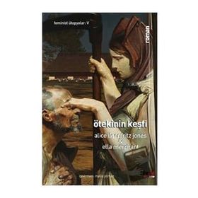 Ötekinin Keşfi - Alice Ilgenfritz Jones