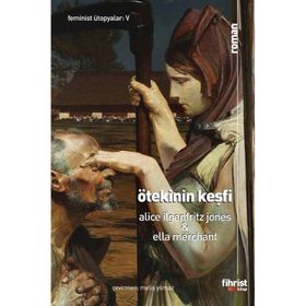 Ötekinin Keşfi - Alice Ilgenfritz Jones