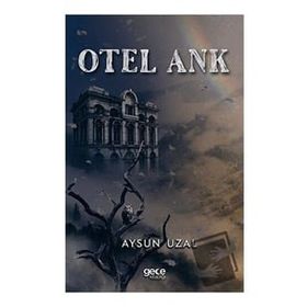 Otel Ank - Aysun Uzal