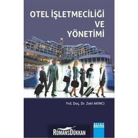 Otel İşletmeciliği ve Yönetimi - Zeki Akıncı