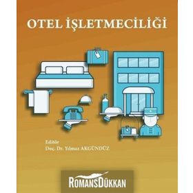 Otel İşletmeciliği - Yılmaz Akgündüz