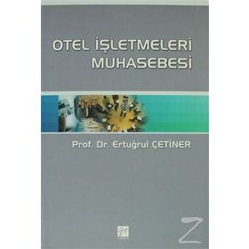 OTEL İŞLETMELERİ MUHASEBESI - ERTUĞRUL ÇETİNER