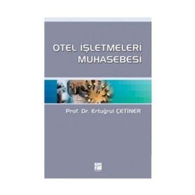 OTEL İŞLETMELERİ MUHASEBESI - ERTUĞRUL ÇETİNER