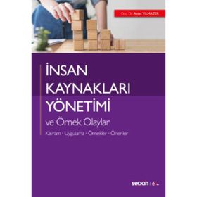 Otel İşletmelerinde İnsan Kaynakları Yönetimi ve Örnek Olaylar - Meryem Akoğlan Kozak