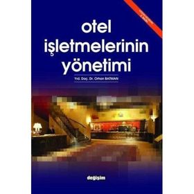 OTEL İŞLETMELERİNİN YÖNETİMİ - ORHAN BATMAN