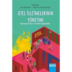 OTEL İŞLETMELERİNİN YÖNETİMİ - ORHAN BATMAN