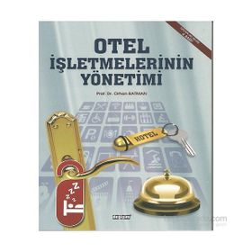 OTEL İŞLETMELERİNİN YÖNETİMİ - ORHAN BATMAN