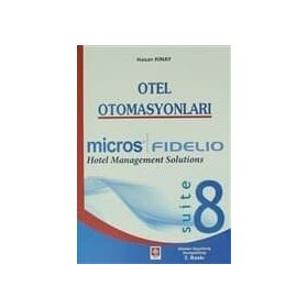 OTEL OTOMASYONLARI MICROS FIDELIO - HASAN KINAY