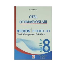 OTEL OTOMASYONLARI MICROS FIDELIO - HASAN KINAY