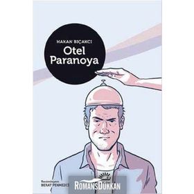 Otel Paranoya - Hakan Bıçakcı