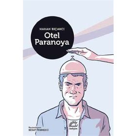 Otel Paranoya - Hakan Bıçakcı