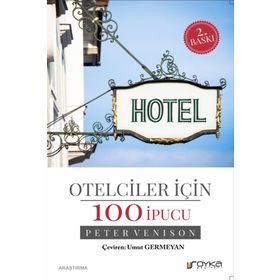 Otelciler İçin 100 İpucu - Peter Venison