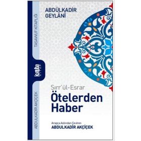 Ötelerden Haber - Abdülkadir Geylani