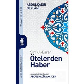 Ötelerden Haber - Abdülkadir Geylani
