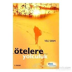 ÖTELERE YOLCULUK - VELI SIRIM