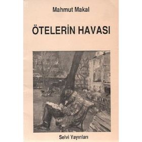 ÖTELERIN HAVASI - MAHMUT MAKAL