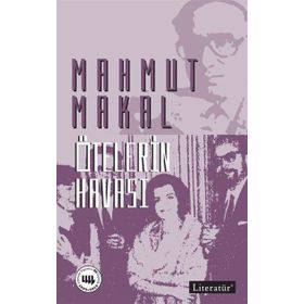 ÖTELERIN HAVASI - MAHMUT MAKAL