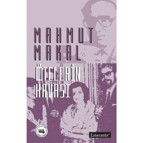 ÖTELERIN HAVASI - MAHMUT MAKAL