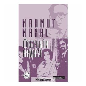 ÖTELERIN HAVASI - MAHMUT MAKAL