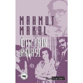 ÖTELERIN HAVASI - MAHMUT MAKAL