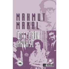 ÖTELERIN HAVASI - MAHMUT MAKAL