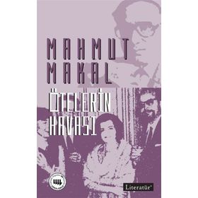 ÖTELERIN HAVASI - MAHMUT MAKAL