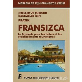 Oteller Ve Turistik İşletmeler İçin Pratik Fransızca - Kolektif
