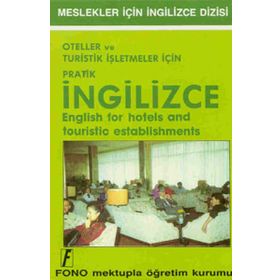Oteller Ve Turistik İşletmeleri İçin Pratik İngilizce - Fono Yayınları