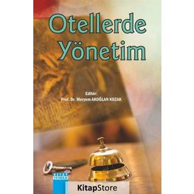 Otellerde Yönetim - Meryem Akoğlan Kozak