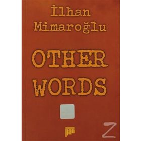 OTHER WORDS - İLHAN MİMAROĞLU
