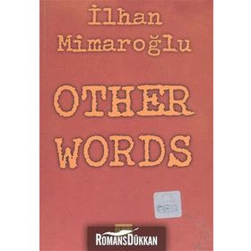 OTHER WORDS - İLHAN MİMAROĞLU