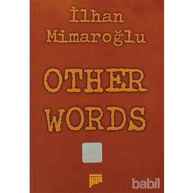 OTHER WORDS - İLHAN MİMAROĞLU