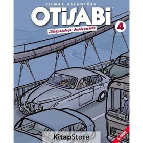 Otisabi 4-Kayıtdışı Hatıralar - Yılmaz Aslantürk