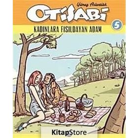 OTISABI 5 KADINLARA FISILDAYAN ADAM - YILMAZ ASLANTÜRK