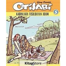 OTISABI 5 KADINLARA FISILDAYAN ADAM - YILMAZ ASLANTÜRK