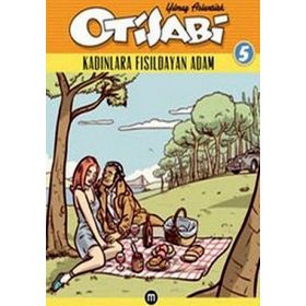 OTISABI 5 KADINLARA FISILDAYAN ADAM - YILMAZ ASLANTÜRK