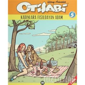 OTISABI 5 KADINLARA FISILDAYAN ADAM - YILMAZ ASLANTÜRK