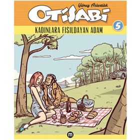 OTISABI 5 KADINLARA FISILDAYAN ADAM - YILMAZ ASLANTÜRK
