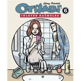 OTISABI 6 - İNLEYEN NAĞMELER - YILMAZ ASLANTÜRK