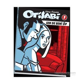 Otisabi 7 Sende Beni Öp - Yılmaz Aslantürk