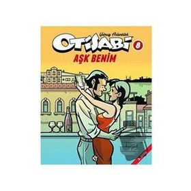 Otisabi 8 - Ask Benim - Yilmaz Aslantürk - Komikseyler Yayıncılık