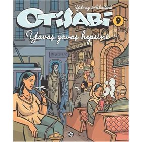Otisabi 9 - Yavaş Yavaş Hepsini - Yılmaz Aslantürk