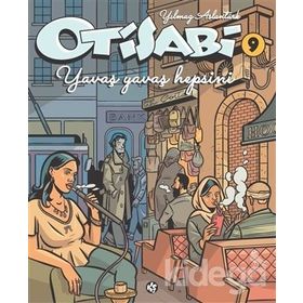 Otisabi 9 - Yavaş Yavaş Hepsini - Yılmaz Aslantürk