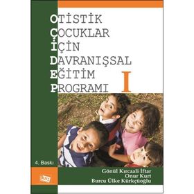 Otistik Çocuklar İçin Davranışsal Eğitim Programı 1-Anı Yayıncılık