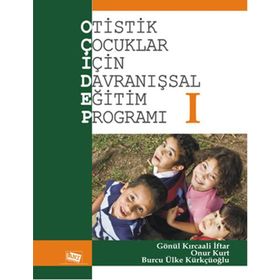 Otistik Çocuklar İçin Davranışsal Eğitim Programı 1-Anı Yayıncılık