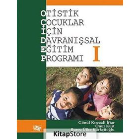 Otistik Çocuklar İçin Davranışsal Eğitim Programı 1 / Gönül Kırcaali İftar