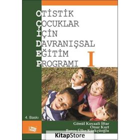 Otistik Çocuklar İçin Davranışsal Eğitim Programı 1 / Gönül Kırcaali İftar