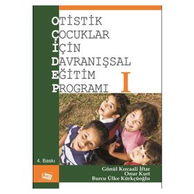 Otistik Çocuklar İçin Davranışsal Eğitim Programı 1 / Gönül Kırcaali İftar