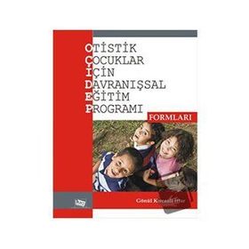 Otistik Çocuklar İçin Davranışsal Eğitim Programı Formları-Anı Yayıncılık