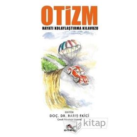 Otizm-Hayatı Kolaylaştırma Kılavuzu - Barış Ekici